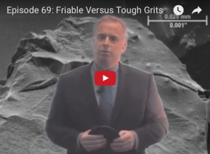 Grinding Doc Video Series: Friable versus tough grits