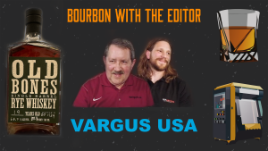 Uncorking Innovation: Vargus USA Showcases New Tools on Bourbon With The Editor™ Uncorking Innovation: Vargus USA Showcases New Tools on Bourbon With The Editor™