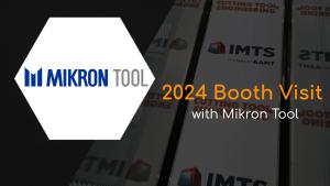 Mikron Tool IMTS 2024 Booth Visit