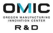 Oregon Manufacturing Innovation Center Research and Development