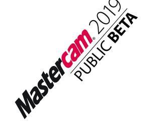 Mastercam 2019 Public Beta