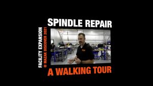 Mazak Spindle Repair Facility Tour