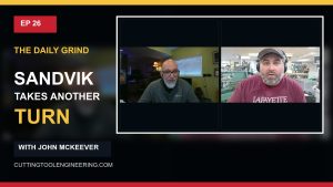 The Daily Grind – Episode 26: “Sandvik Takes Another Turn”