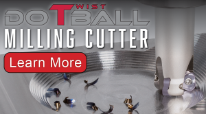 Tungaloy’s DoTwistBall: One Cutter, Maximum Versatility