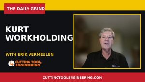 The Daily Grind – Episode 29: “Kurt Workholding”