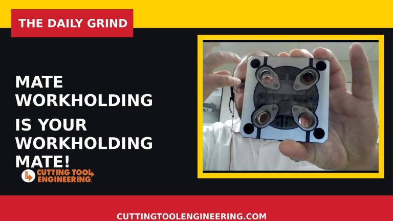 The Daily Grind – Episode 31: “Mate Workholding is Your Workholding Mate!”