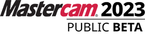 Mastercam 2023 Public Beta