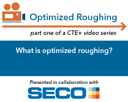 Optimized Roughing Video Series video thumbnail